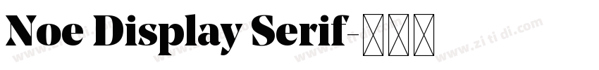 Noe Display Serif字体转换 Noe Display Serif字体转换